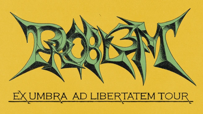 PRO8L3M - Ex Umbra Ad Libertatem Tour