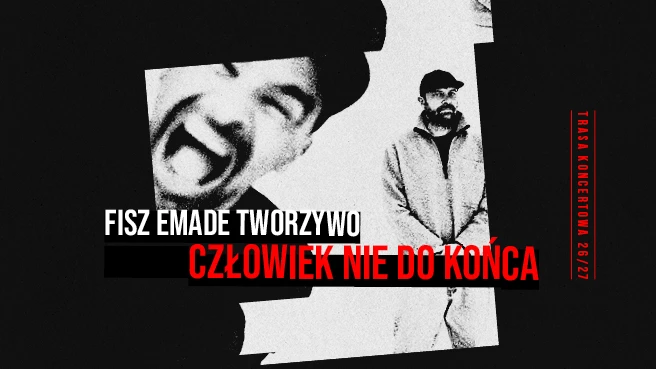 Fisz Emade - Człowiek nie do końca