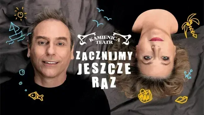 Zacznijmy jeszcze raz