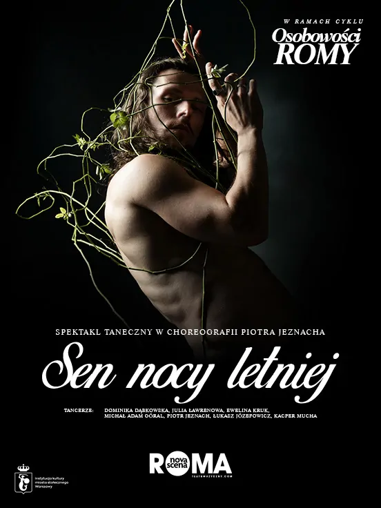 Osobowości ROMY: Sen nocy letniej - spektakl taneczny w choreografii Piotra Jeznacha