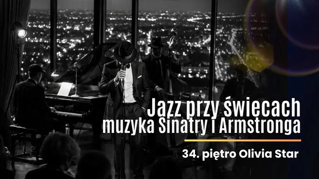 Jazz przy świecach na 34. piętrze Olivia Star