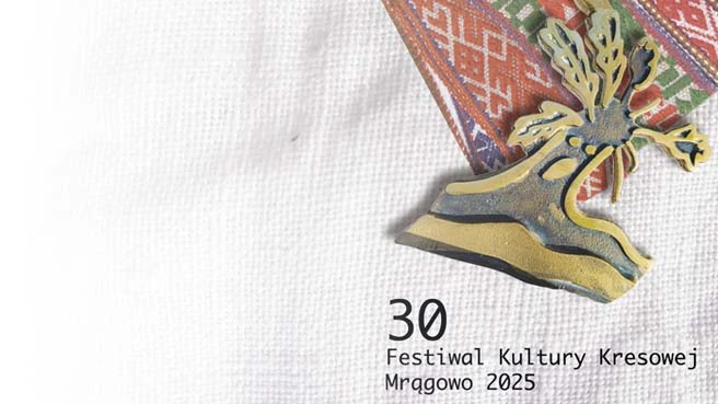 30. Festiwal Kultury Kresowej Mragowo 2025