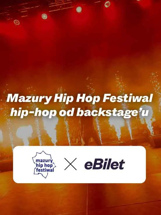 Mazury Hip Hop Festiwal - hip-hop od backstage’u