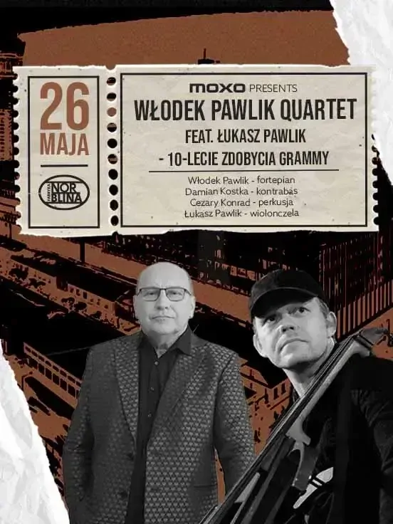 MOXO presents: Włodek Pawlik Quartet feat. Łukasz Pawlik - 10-lecie zdobycia Grammy