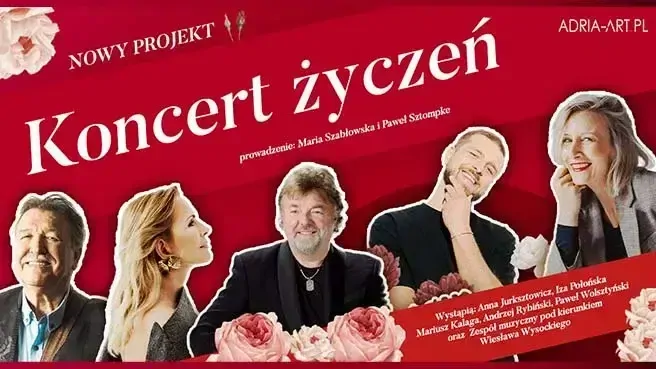 Koncert życzeń - prowadzenie M. Szabłowska i P. Sztompke