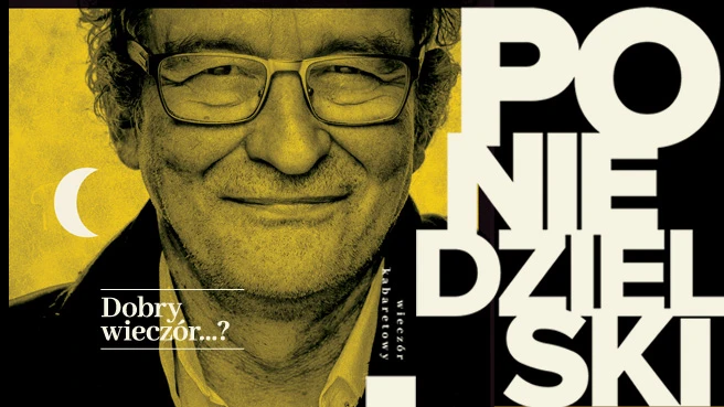 Andrzej Poniedzielski - Dobry wieczór...?