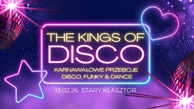 The Kings of Disco - karnawałowe przeboje disco, funky & dance