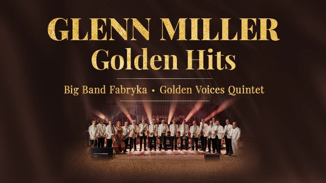 Glenn Miller Golden Hits - Big Band Fabryka