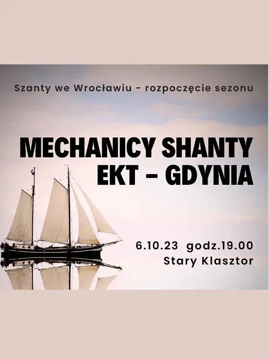 Szanty w Starym Klasztorze: Mechanicy Shanty + EKT-Gdynia 