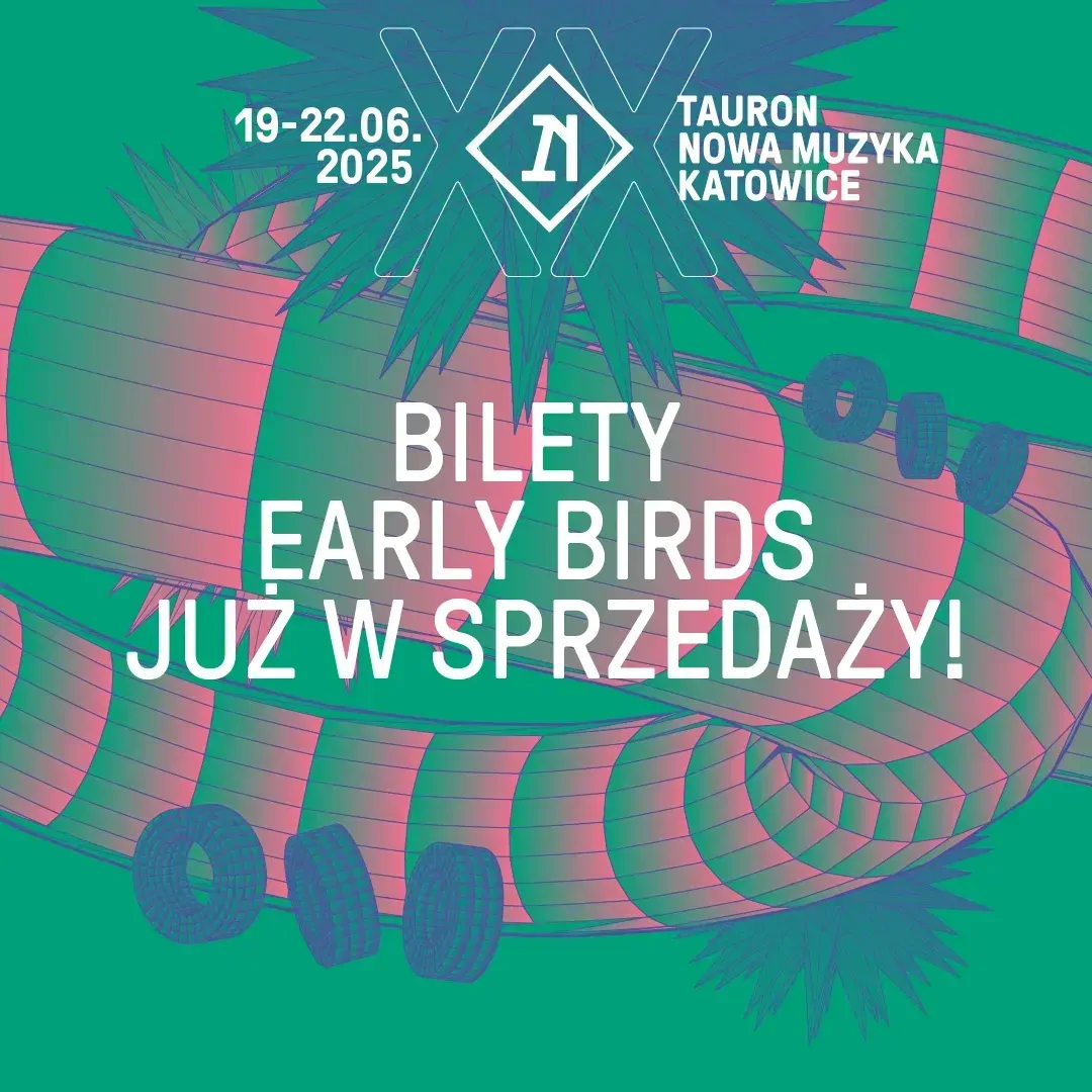 Tauron Nowa Muzyka Katowice 2025 Koncerty Festiwale bilety na eBilet.pl