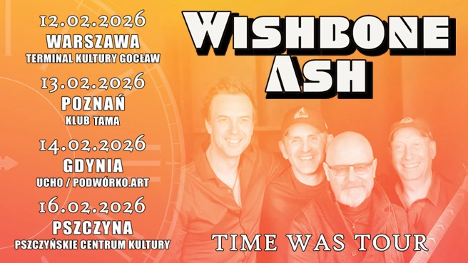Wishbone Ash - Time Was Tour