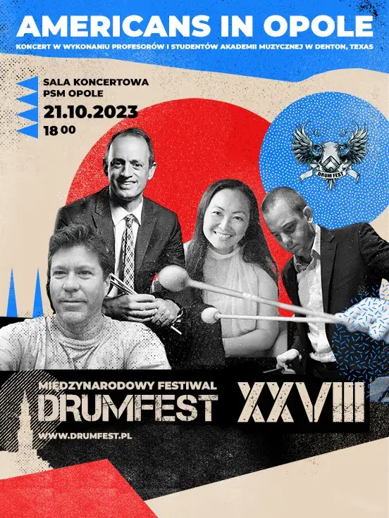 Americans in Opole - 28. Międzynarodowy Festiwal DRUM FEST
