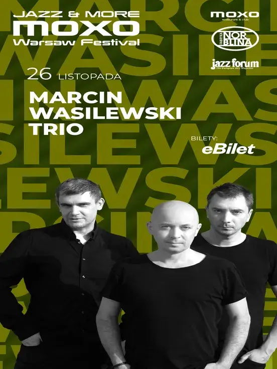 Marcin Wasilewski Trio | JAZZ & MORE MOXO WARSAW FESTIVAL