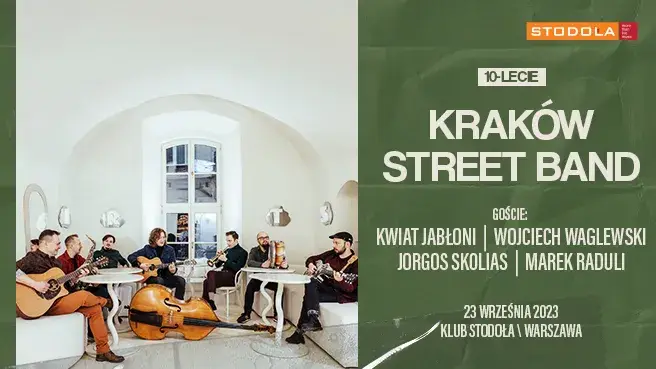 10-lecie Kraków Street Band & Goście: Wojtek Waglewski, Kwiat Jabłoni, Marek Raduli i Jorgos Skolias