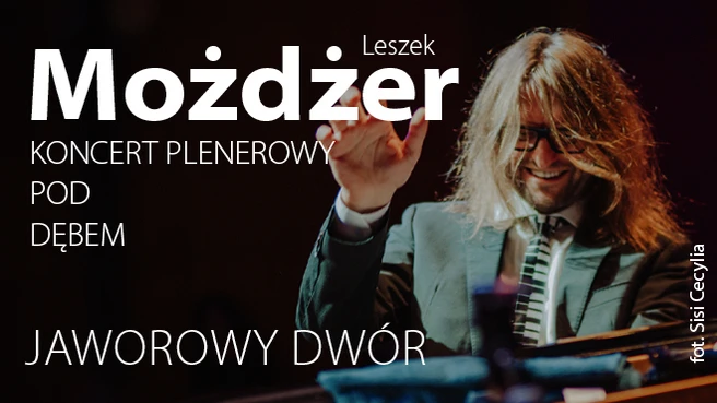 Leszek Możdżer - koncert plenerowy pod dębem w Jaworowym Dworze