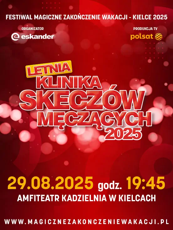 Letnia Klinika Skeczów Męczących 2025 - rejestracja POLSAT