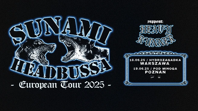  Sunami + Headbussa