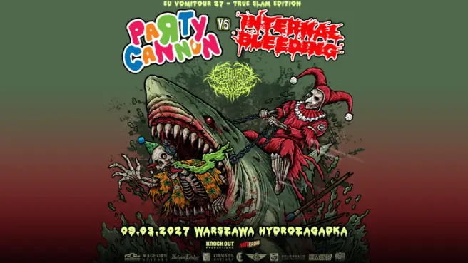 Party Cannon, Internal Bleeding + Guttural Slug