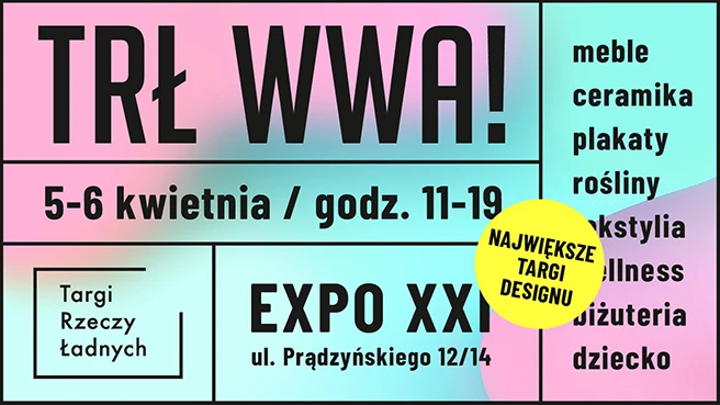 TRŁ WWA! / Targi Rzeczy Ładnych - SOBOTA