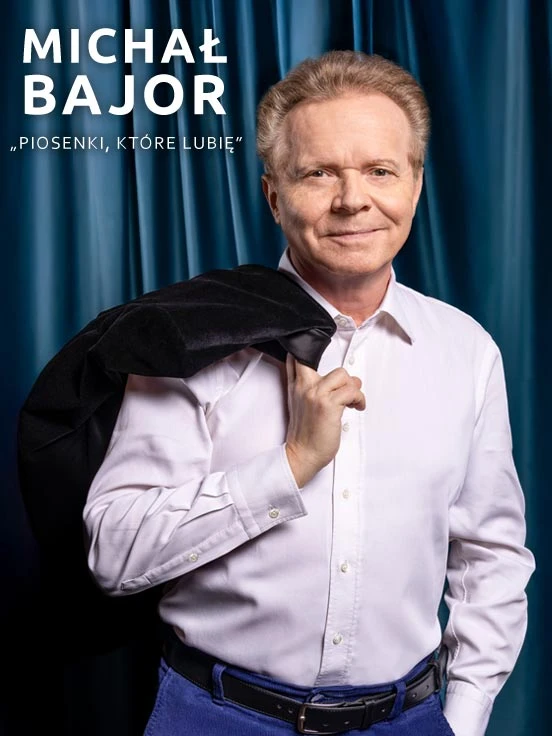 Michał Bajor "Piosenki, które lubię"