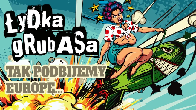Łydka Grubasa - „Tak Podbijemy Europę 2025”