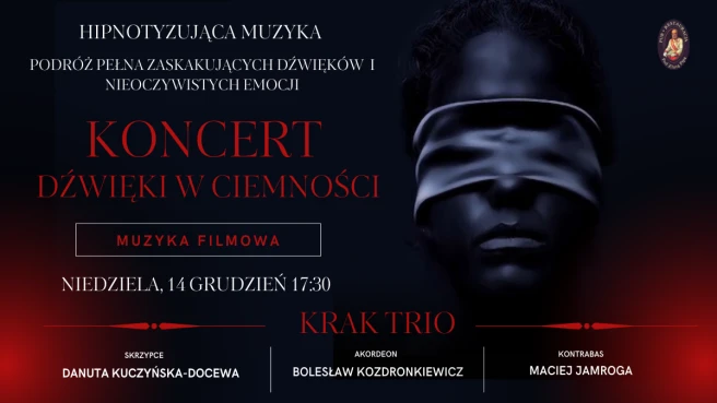 Koncert Dźwięki w Ciemności Edycja 2.0 Koncert Dźwięki w Ciemności Edycja 2.0