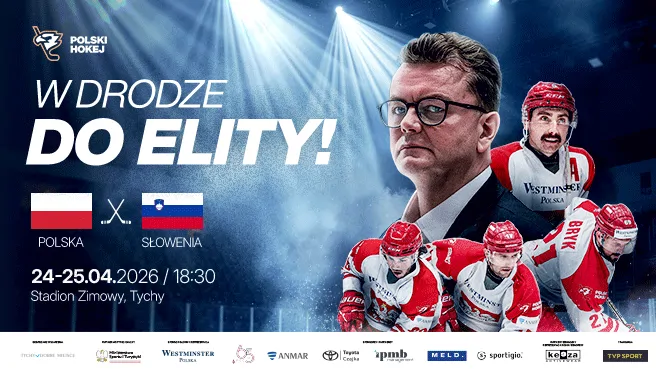 Hokejowa reprezentacja w drodze do Elity! Mecze towarzyskie Polska-Słowenia