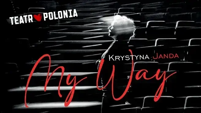 MY WAY - monolog Krystyny Jandy