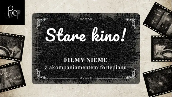 Stare Kino Vol. 3 – Filmy nieme z muzyką na żywo