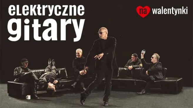 Elektryczne Gitary - Koncert Walentynkowy