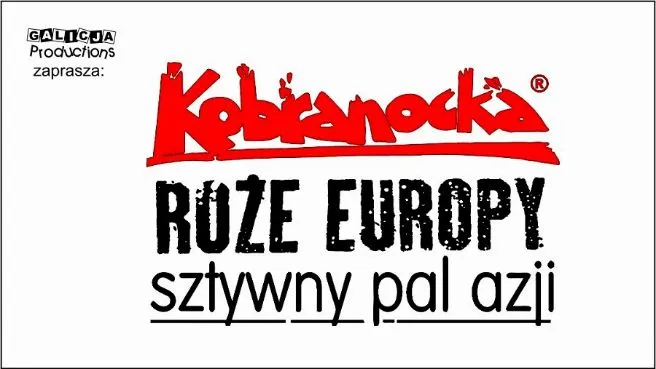 Kobranocka, Róże Europy, Sztywny Pal Azji