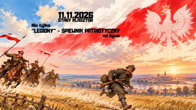 Nie tylko "Legiony" - Śpiewnik Patriotyczny na żywo