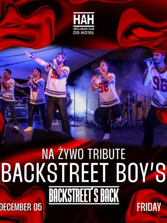 BACKSTREET BOYS TRIBUTE: BACKSTREET'S BACK w HAH Poznań