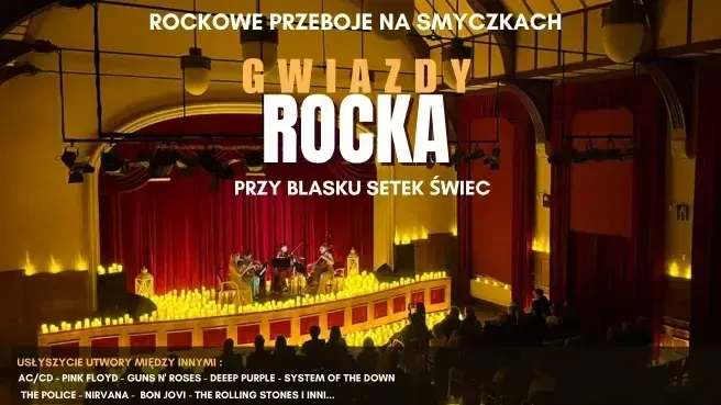 Koncert przy świecach: Gwiazdy ROCK’a na smyczkach