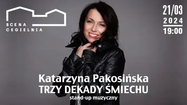 Katarzyna Pakosińska - Trzy Dekady Śmiechu