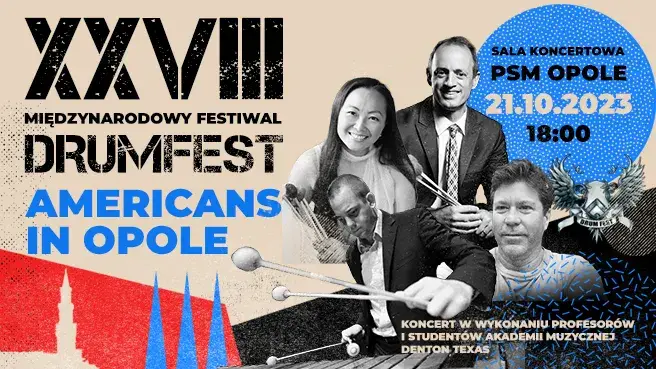 Americans in Opole - 28. Międzynarodowy Festiwal DRUM FEST