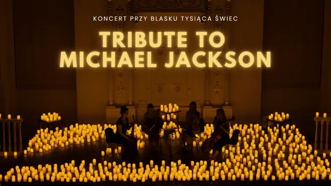 Koncert przy świecach: Tribute to Michael Jackson