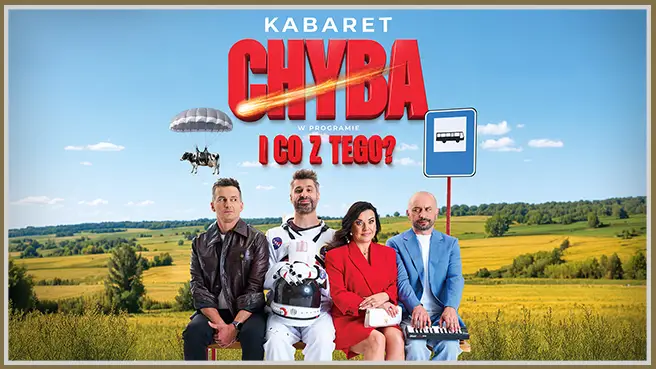 Kabaret Chyba - I co z tego?