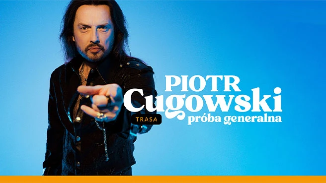 Piotr Cugowski - Próba generalna