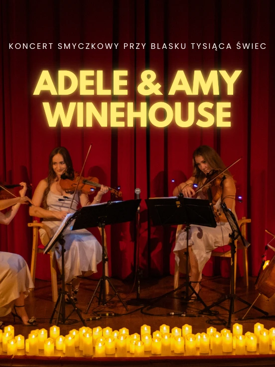 Koncert przy blasku tysiąca świec: Adele & Amy Winehouse