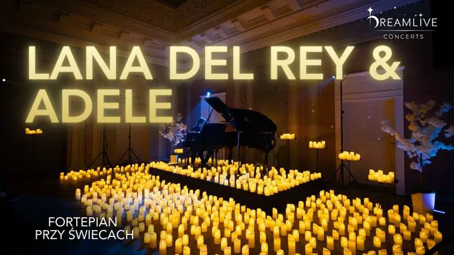 Fortepian przy świecach: Lana Del Rey & Adele