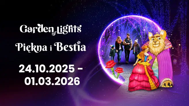 Garden of Lights / Ogrody Świateł - Piękna i Bestia