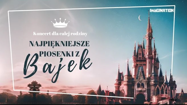 Najpiękniejsze piosenki z bajek