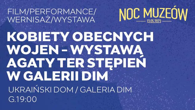 Kobiety obecnych wojen - wystawa Agaty Ter Stępień w Galerii Dim