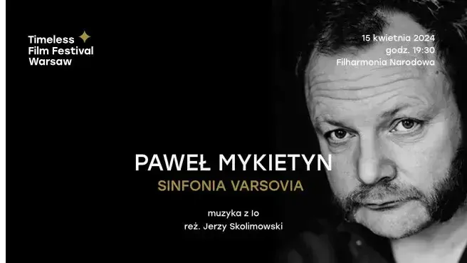 Paweł Mykietyn | Sinfonia Varsovia | Muzyka z Io | Timeless Film Festival Warsaw