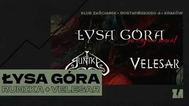 Łysa Góra “W Ogniu Świat”, Runika, Velesar