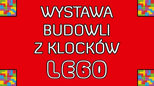 Wystawa Lego - Toruń Wystawa Lego - Toruń