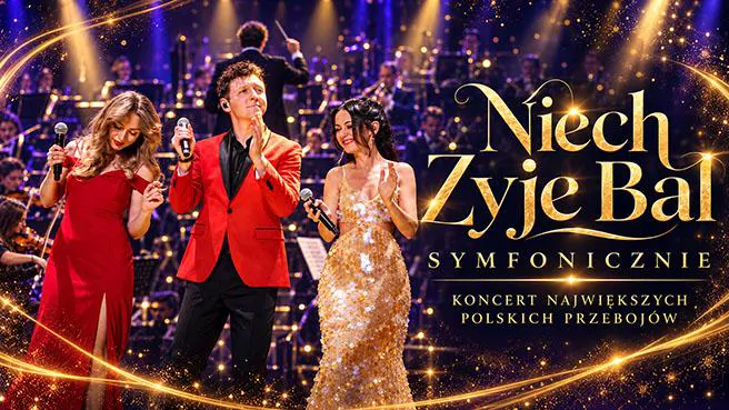 Niech Żyje Bal Symfonicznie! Największe Polskie Przeboje