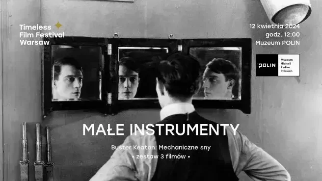 Małe Instrumenty | Buster Keaton: Mechaniczne sny | Timeless Film Festival Warsaw