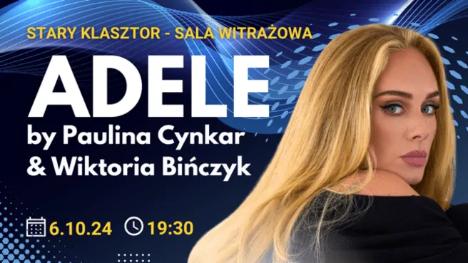 ADELE by Paulina Cynkar & Wiktoria Bińczyk